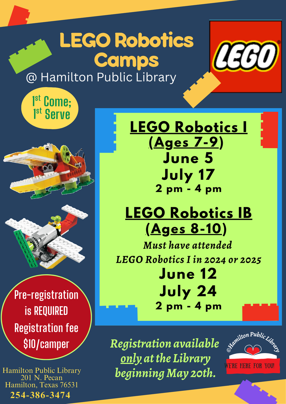 LEGO Robotics Camps @ Hamilton Public Library. LEGO Robotics I (Ages 7-9) June 5 or July 17. 2 pm – 4 pm. LEGO Robotics IB (Ages 8-10) Must have attended LEGO Robotics I in 2024 or 2025. June 12 or July 24. 2 pm – 4 pm. Pre-registration is REQUIRED. Registration fee $10/camper. 1st Come; 1st Serve. Registration available only at the Library beginning May 20th.
