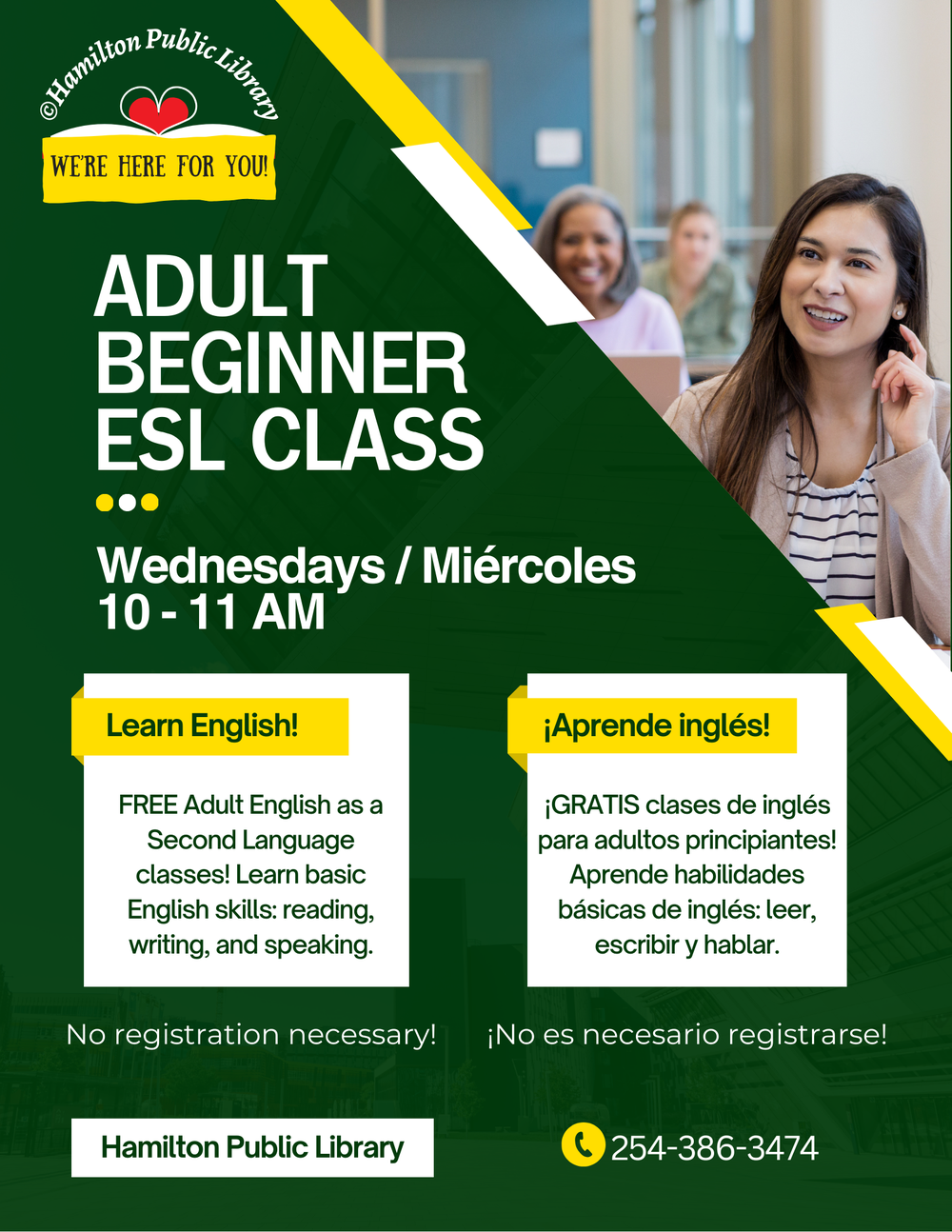 Adult Beginner ESL Classes. Wednesdays/Miércoles 10 - 11 AM. Learn English!  FREE Adult English as a Second Language classes! Learn basic English skills: reading, writing, and speaking. No registration necessary! ¡Aprende inglés!  ¡GRATIS clases de inglés para adultos principiantes! Aprende habilidades básicas de inglés: leer, escribir y hablar. ¡No es necesario registrarse!