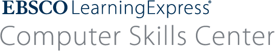 EBSCO LearningExpress: Computer Skills Center