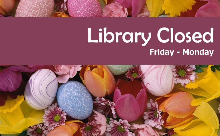 Library Closed Friday - Monday