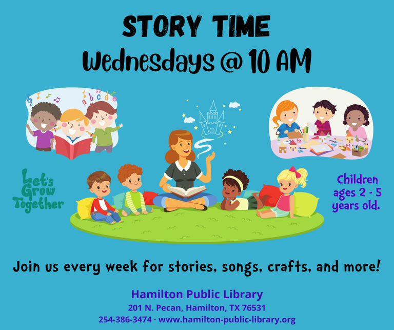 Story Time. Wednesdays @ 10 AM. Join us every week for stories, songs, crafts, and more! Children ages 2-5 years old. Hamilton Public Library.