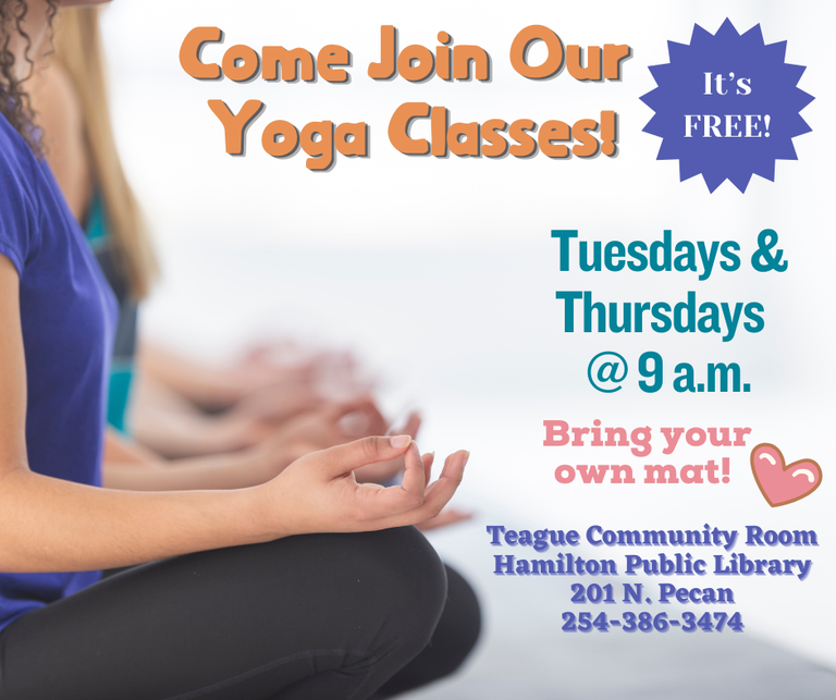 Come Join Our Yoga Classes! It's free! Tuesdays and Thursdays @ 9 AM. Bring your own mat!