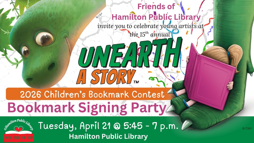 Friends of Hamilton Public Library invite you to celebrate young artists at the 15th annual 2026 Children's Bookmark Contest Bookmark Signing Party. Tuesday, April 21 @ 5:45 - 7 p.m.